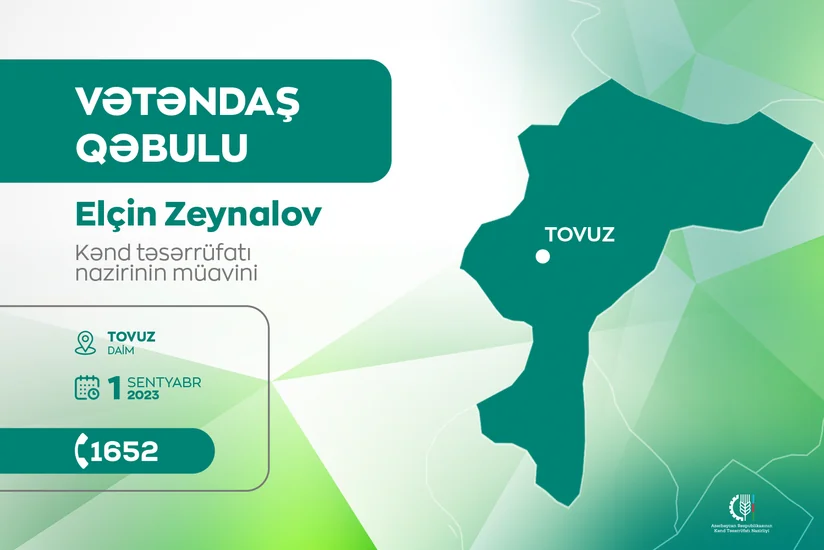 Kənd təsərrüfatı nazirinin müavini Tovuzda vətəndaşları qəbul edəcək