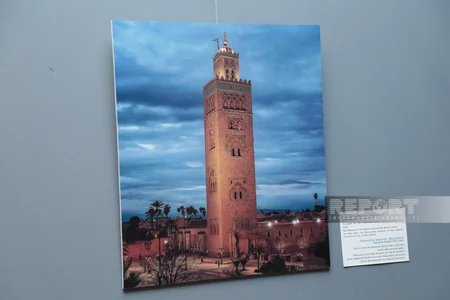 Photo exhibition about architectural heritage of Morocco opened in Baku