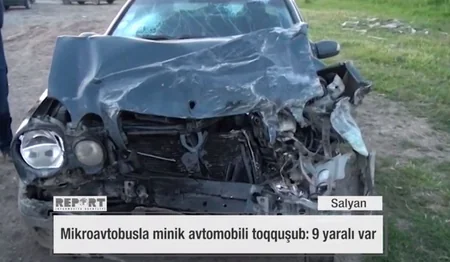 Salyanda mikroavtobusla minik avtomobili toqquşub, 9 nəfər xəsarət alıb - VİDEO - YENİLƏNİB-2