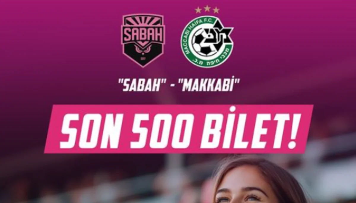 Sabah - Makkabi oyununun biletləri tükənir