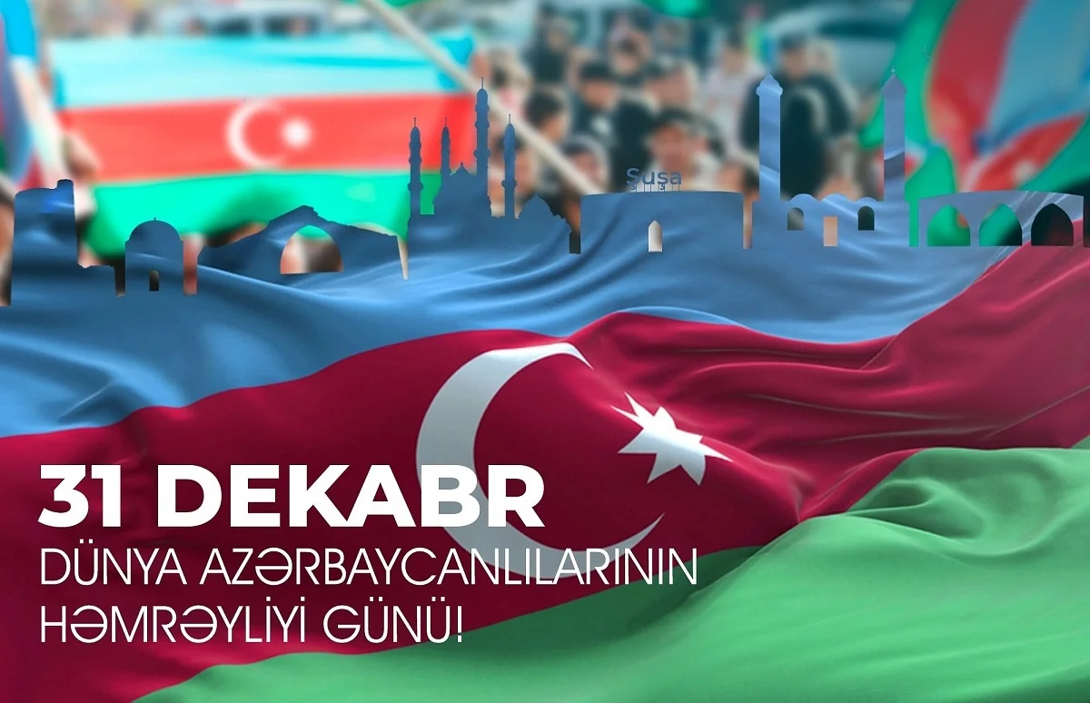Dünya Azərbaycanlılarının Həmrəyliyi Günüdür