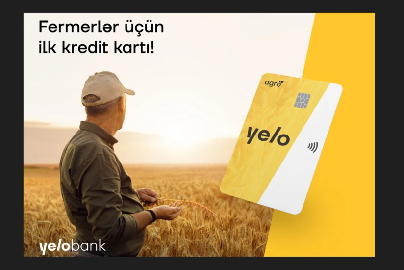 “Yelo Bank”dan fermerlər üçün ilk kredit kartı