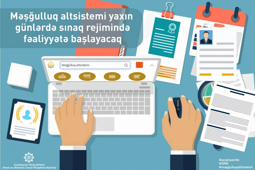 Nazir: Məşğulluq altsistemi yaxın günlərdə sınaq rejimində fəaliyyətə başlayacaq