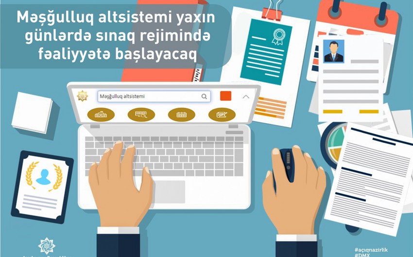Nazir: Məşğulluq altsistemi yaxın günlərdə sınaq rejimində fəaliyyətə başlayacaq