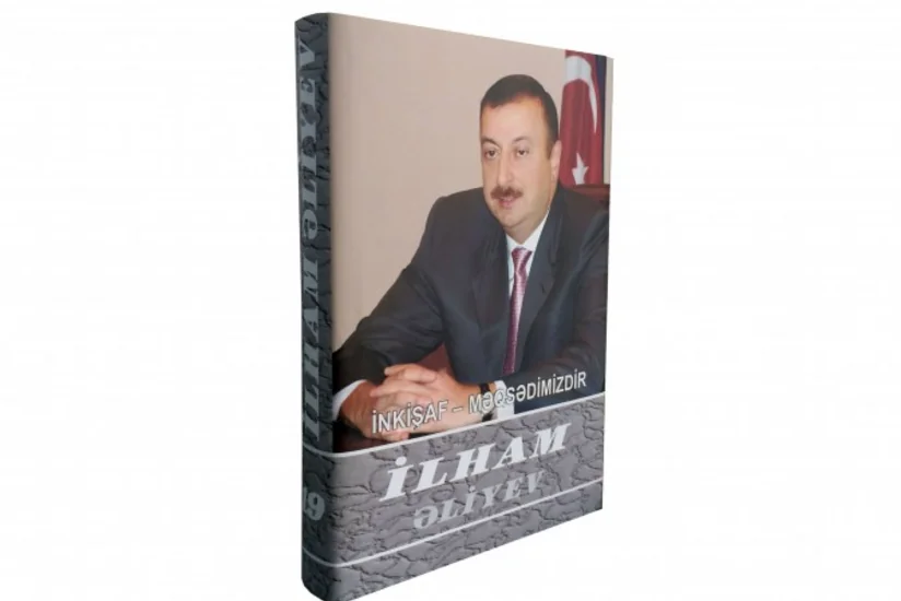 ​“İlham Əliyev. İnkişaf - məqsədimizdir” çoxcildliyinin on doqquzuncu cildi çapdan çıxıb