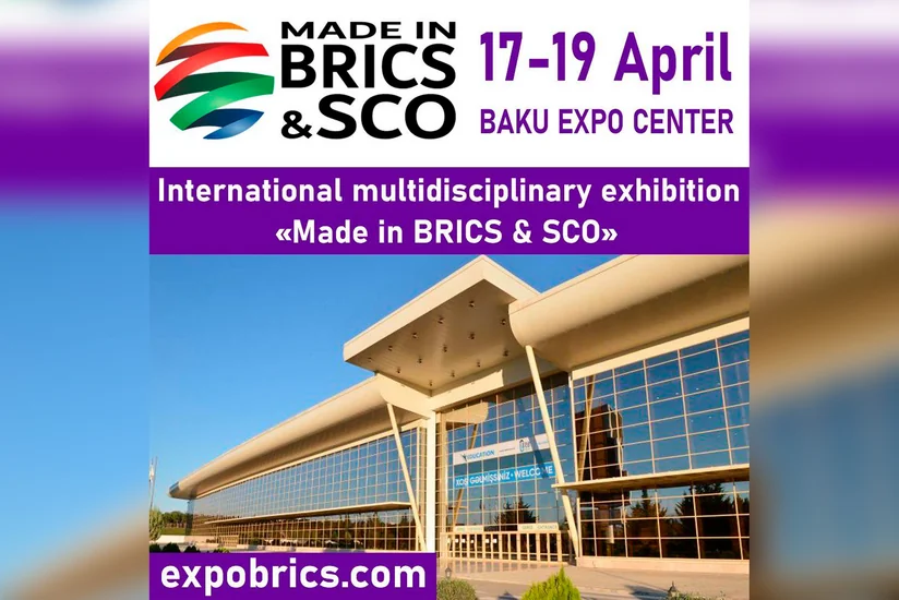 В Баку пройдет международная выставка Made in BRICS & SCO