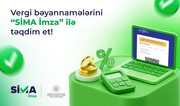 Vergi bəyannamələrini “SİMA İmza” ilə ödənişsiz təqdim et!