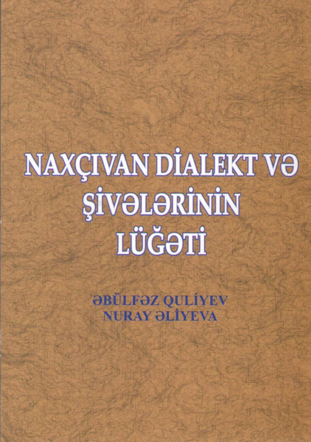 “Naxçıvan dialekt və şivələrinin lüğəti” kitabı işıq üzü görüb