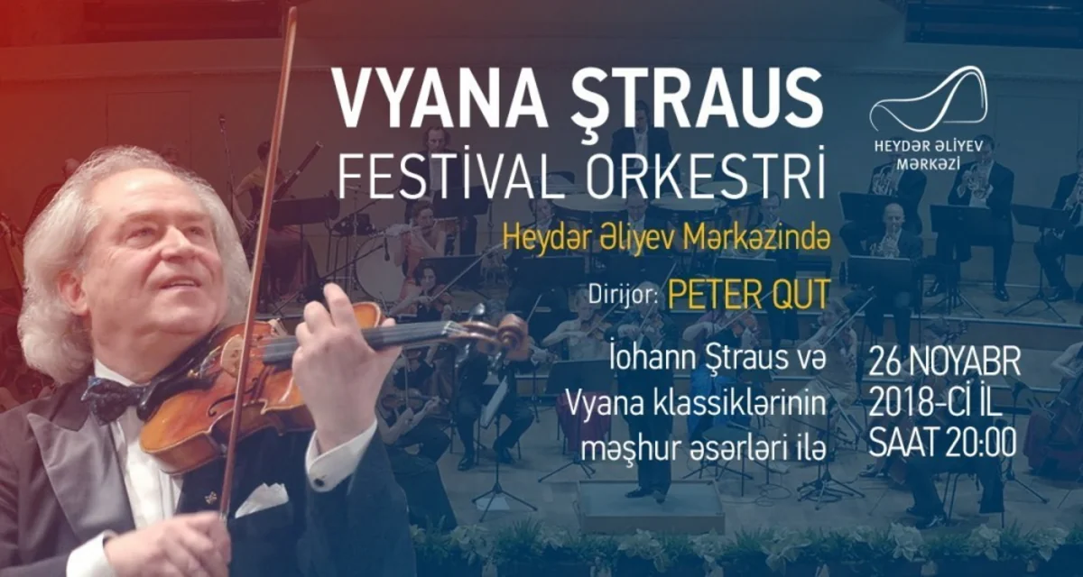 Vyana Ştraus Festival Orkestri Bakıda konsert proqramı ilə çıxış edəcək