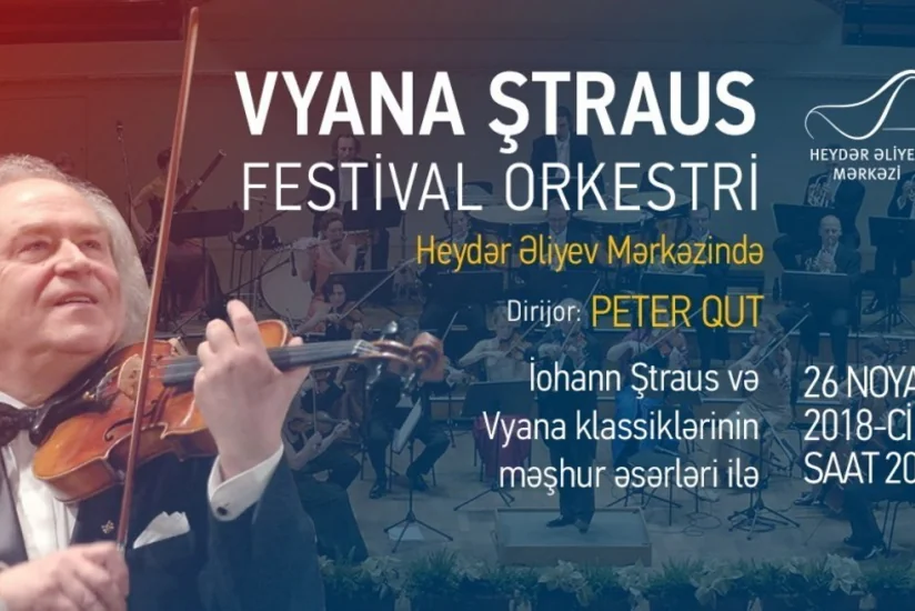 Vyana Ştraus Festival Orkestri Bakıda konsert proqramı ilə çıxış edəcək