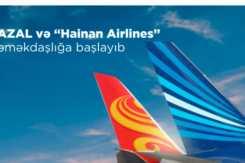 AZAL начал сотрудничество с китайской авиакомпанией Hainan Airlines