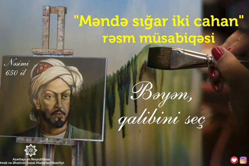“Məndə sığar iki cahan...” rəsm-müsabiqəsinin vaxtı uzadılıb