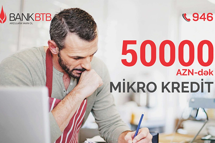Bank BTBdən biznes qurmaq istəyənlərə mikrokredit
