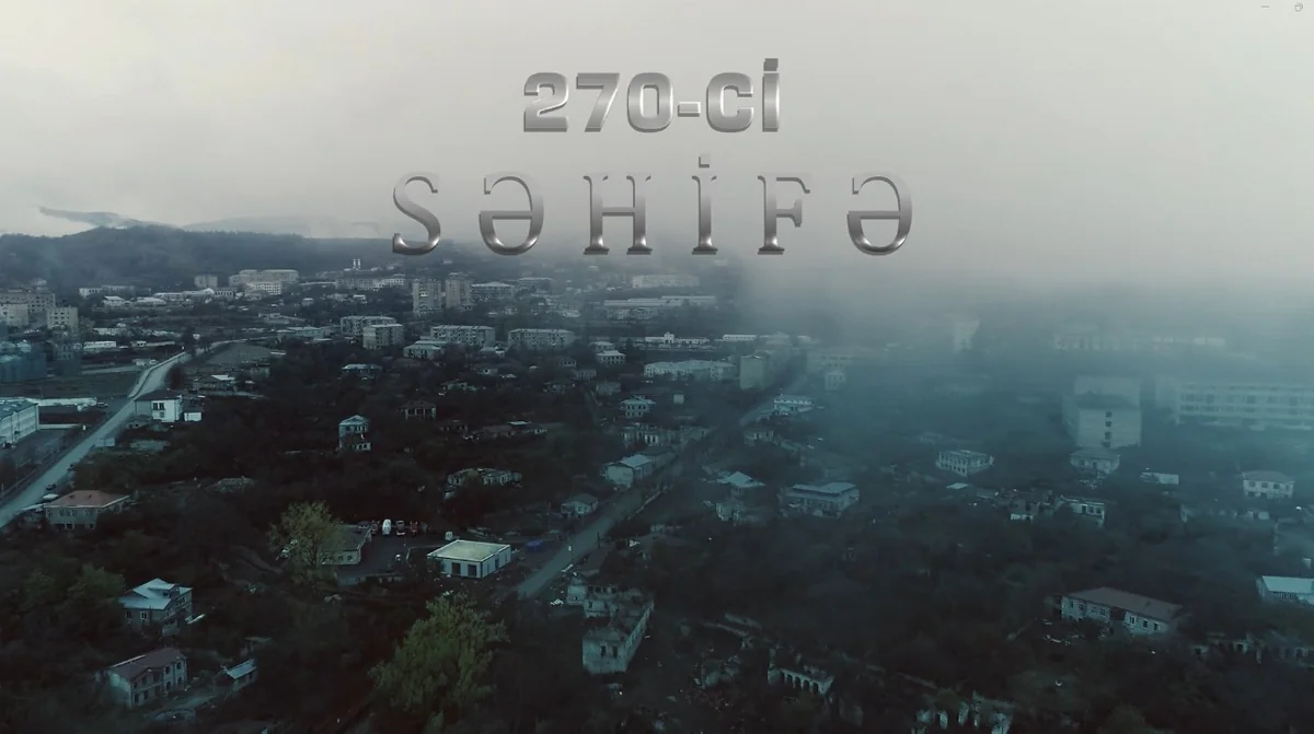 “Şuşa ili”nə həsr olunan “270-ci səhifə” adlı sənədli film çəkilib