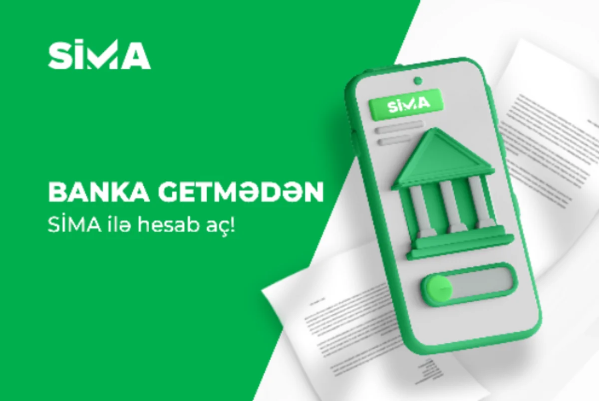 SİMA ilə yeni bank hesablarının açılması sadələşdi