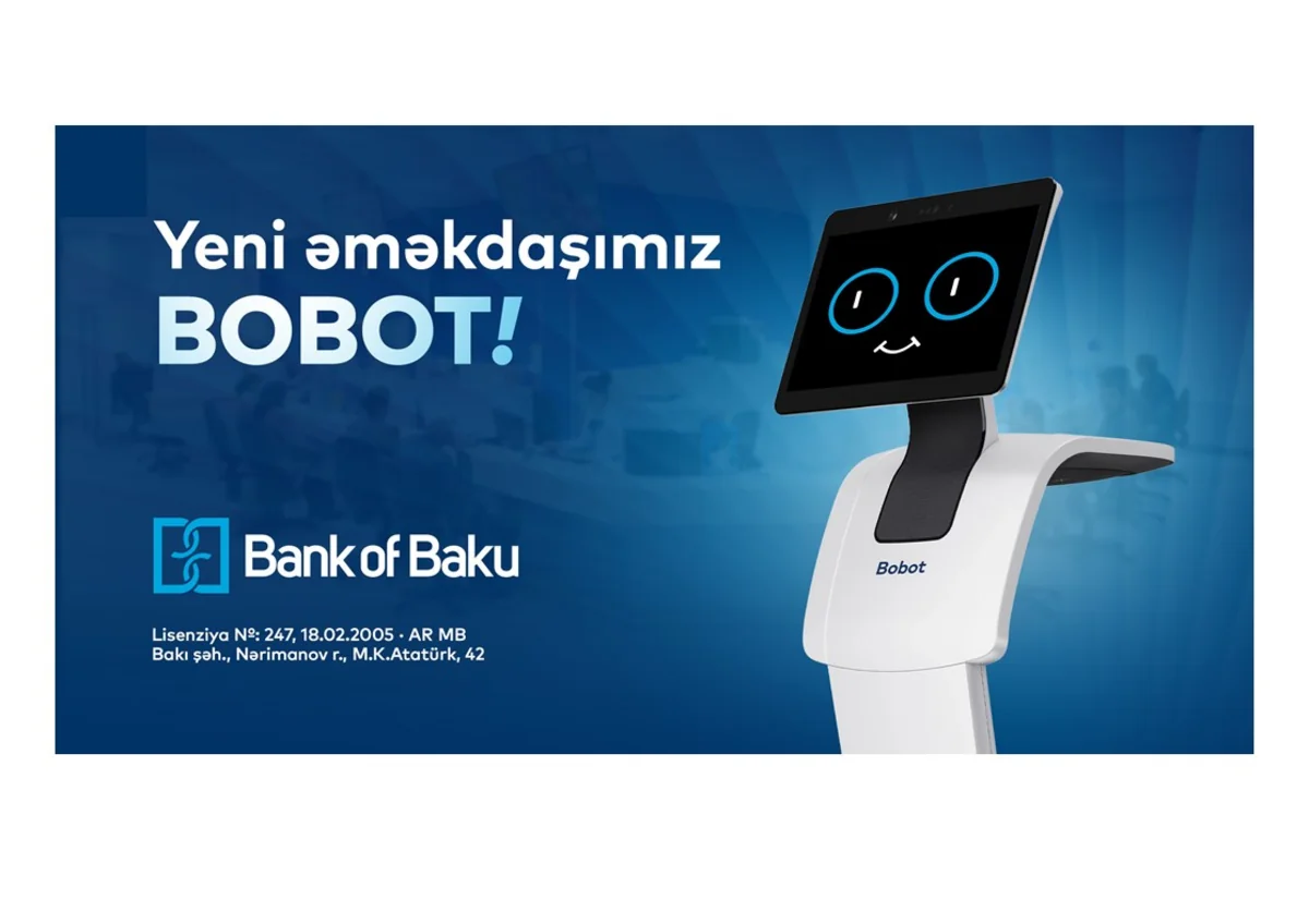 Bank of Bakuda yeni dövr: robotlar xidmət göstərəcək