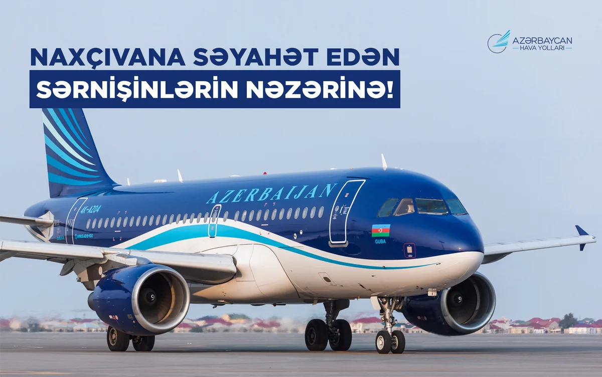 AZAL Bakı-Naxçıvan reysinin sərnişinlərinə müraciət edib