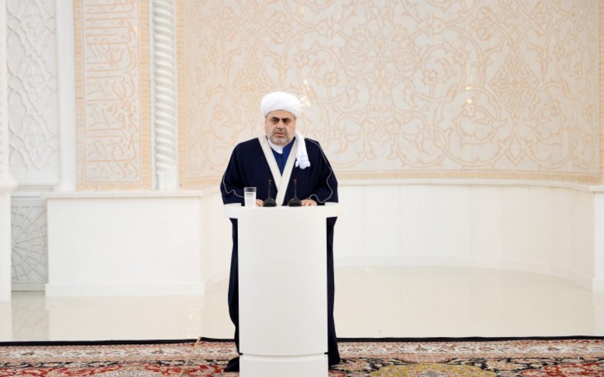 ​Allahşükür Paşazadə: Bir çoxları xarici ölkələri görməyiblər deyə, Azərbaycana qiymət verə bilmirlər 