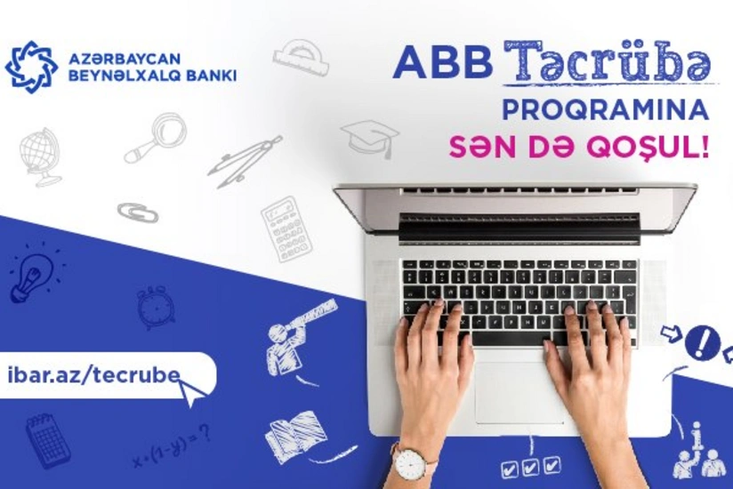 Azərbaycan Beynəlxalq Bankı gənclər üçün təcrübə proqramı elan etdi