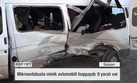 Salyanda mikroavtobusla minik avtomobili toqquşub, 9 nəfər xəsarət alıb - VİDEO - YENİLƏNİB-2