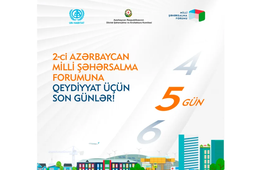 II Azərbaycan Milli Şəhərsalma Forumuna qeydiyyat üçün bir neçə gün qalıb