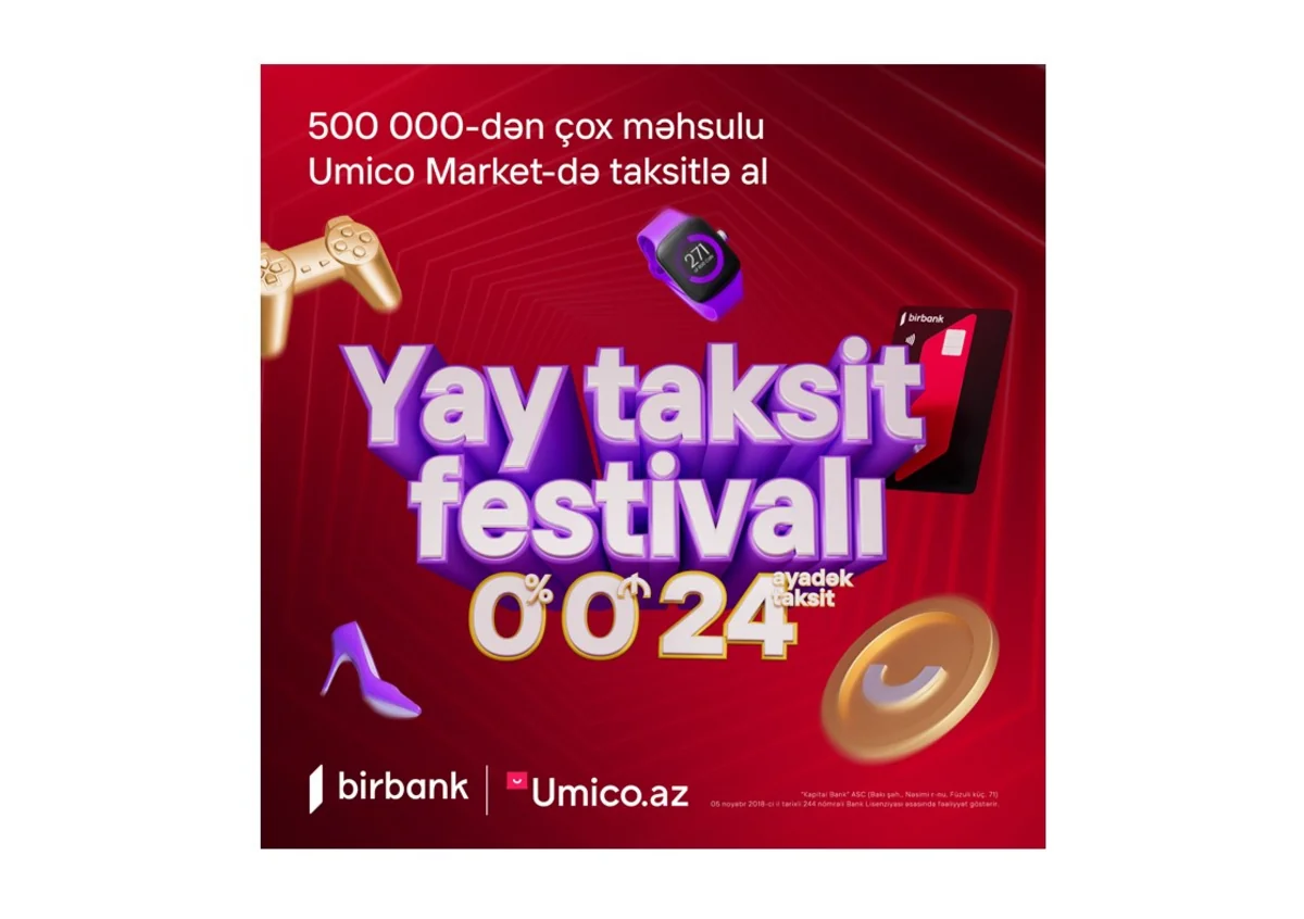 Birbank taksit kartları ilə 500 000-dən çox məhsulu 24 aya qədər faizsiz taksitlə alın