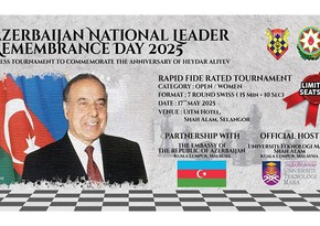 Malaysia to organize chess tournament in memory of Great Leader Heydar Aliyev