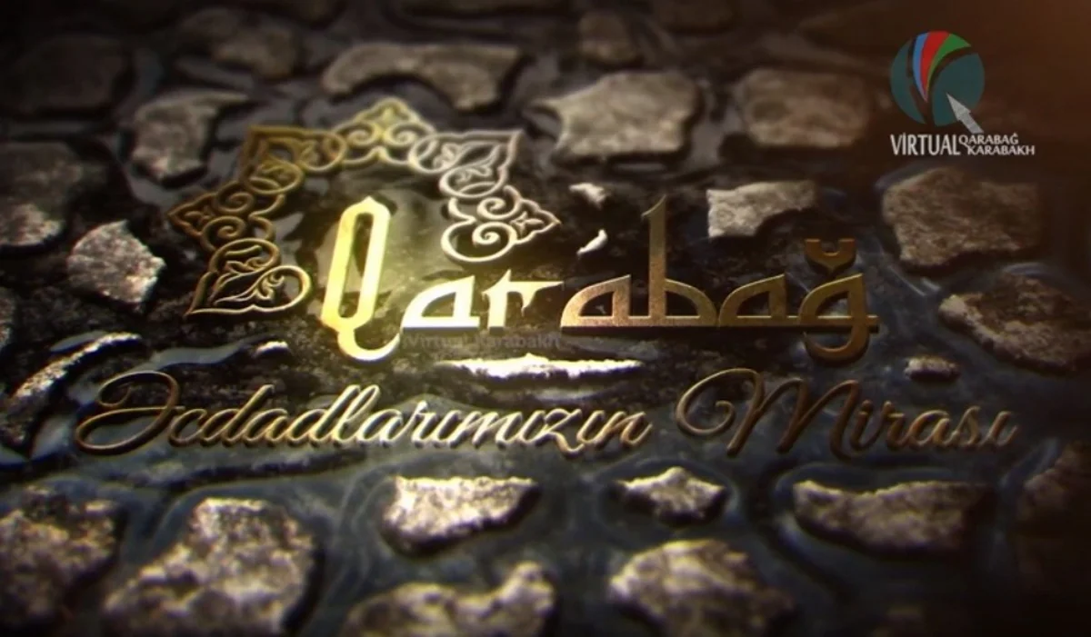 Фильм Карабах: наследие наших предков размещен на YouTube - ВИДЕО