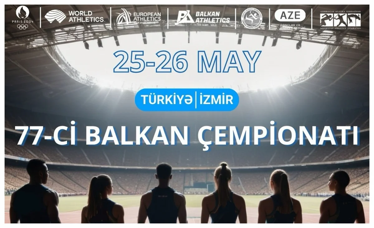 Azərbaycanın 7 atleti Balkan çempionatında iştirak edəcək