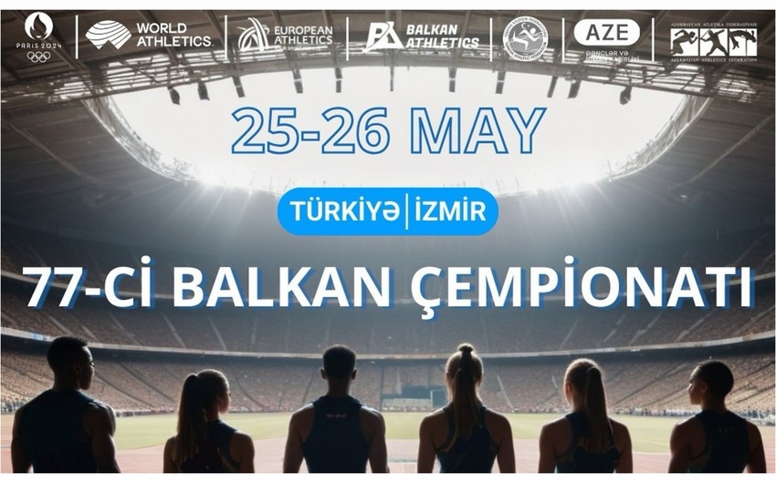 Azərbaycanın 7 atleti Balkan çempionatında iştirak edəcək