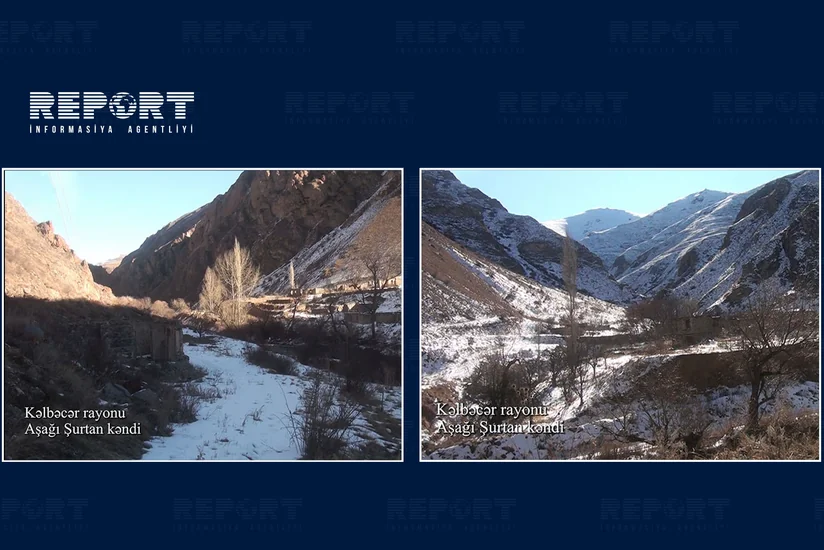 Kəlbəcərin Aşağı Şurtan kəndindən görüntülər