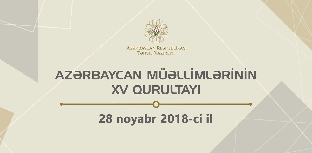 Azərbaycan müəllimlərinin XV qurultayı keçiriləcək