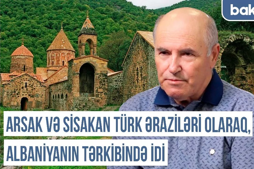 Qərbi Azərbaycan Xronikası: Arsak və Sisakan türk əraziləri olaraq, Albaniyanın tərkibində idi