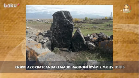Qərbi Azərbaycan Xronikası: “Qanlı və Kəsəmən kəndlərinin adı üç dəfə dəyişdirilib”