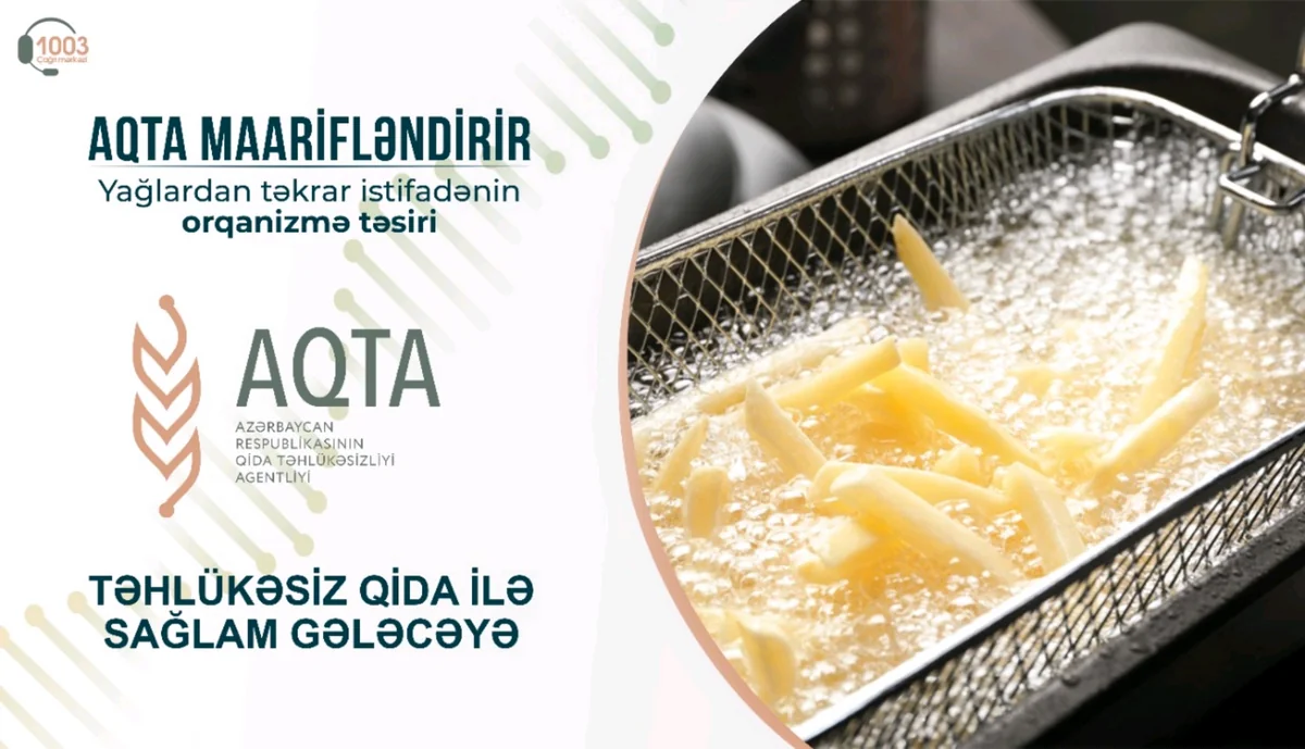 Yağlardan təkrar istifadənin orqanizmə təsiri açıqlanıb