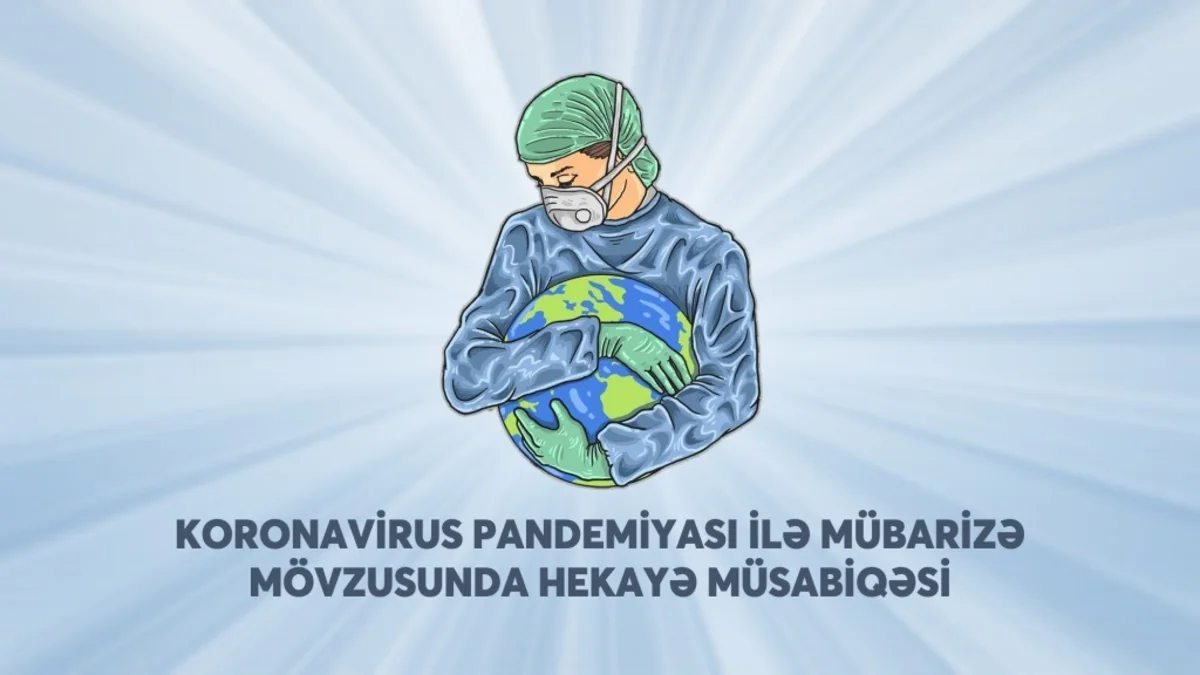 Nazirlik və Yazıçılar Birliyi koronavirusla bağlı hekayə yazanları mükafatlandırdı