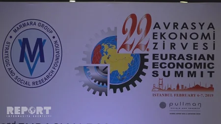 İstanbulda XXII Avrasiya İqtisadi Zirvə toplantısı işə başlayıb