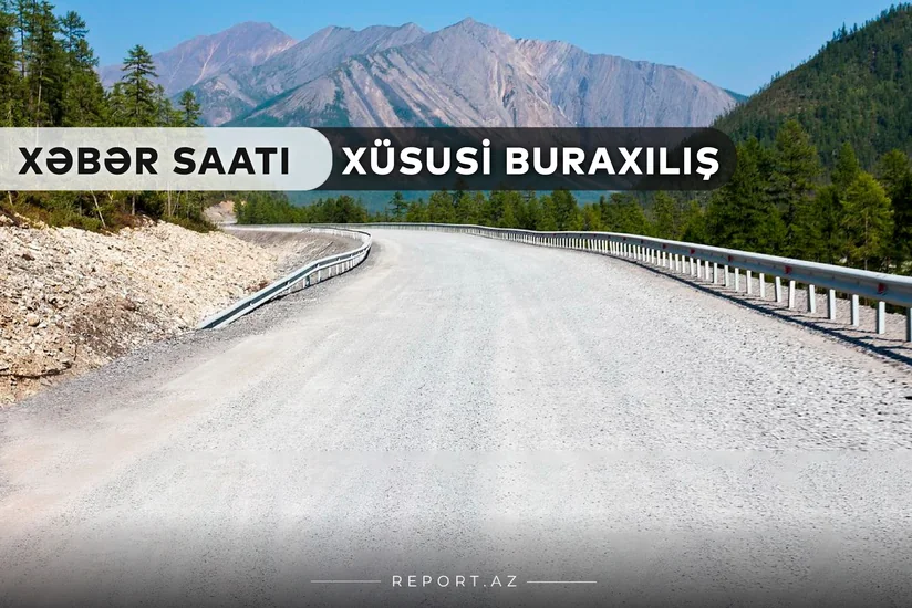 “Xəbər Saatı”: İşğaldan azad edilmiş ərazilərdən görüntülər