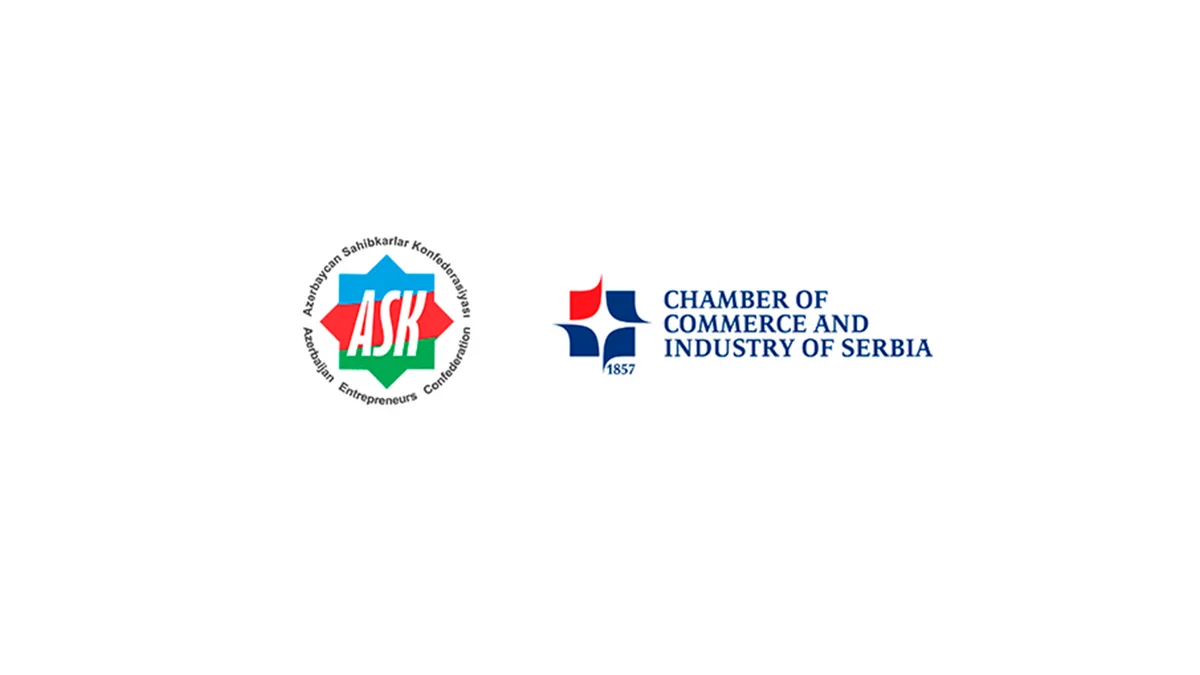 Azerbaijan Entrepreneurs Confederation and Serbian Chamber of Commerce and Industry sign agreement