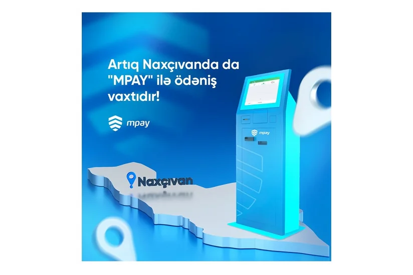 “Mpay” terminalları artıq Naxçıvanda!