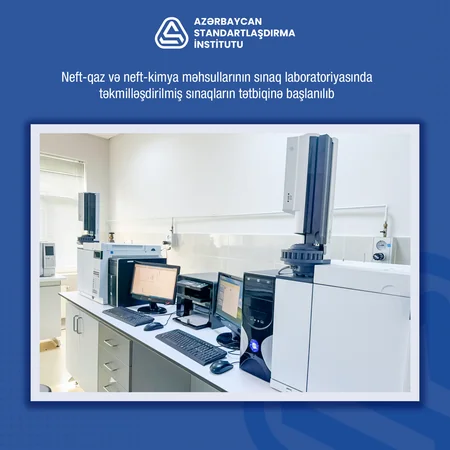 AZSTANDART-ın laboratoriyasında təkmilləşdirilmiş sınaqların tətbiqinə başlanılıb