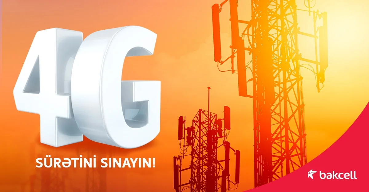 “Bakcell” müştərilərinə sərfəli 4G xidməti təklif edir
