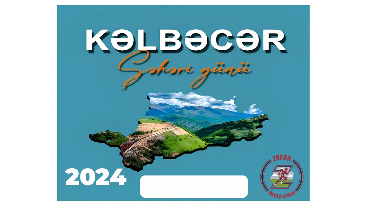 Kəlbəcər Şəhəri gününə həsr olunmuş kütləvi qaçış yarışı keçiriləcək