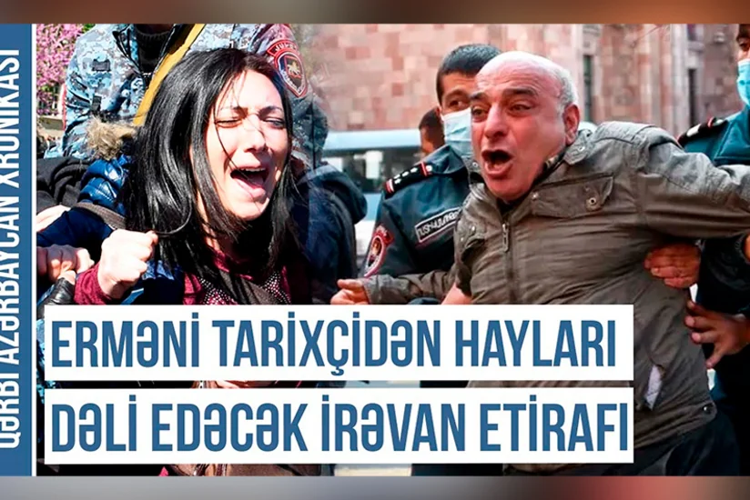 Qərbi Azərbaycan Xronikası: Erməni tarixçisi İrəvanın Azərbaycan şəhəri olduğunu etiraf etdi