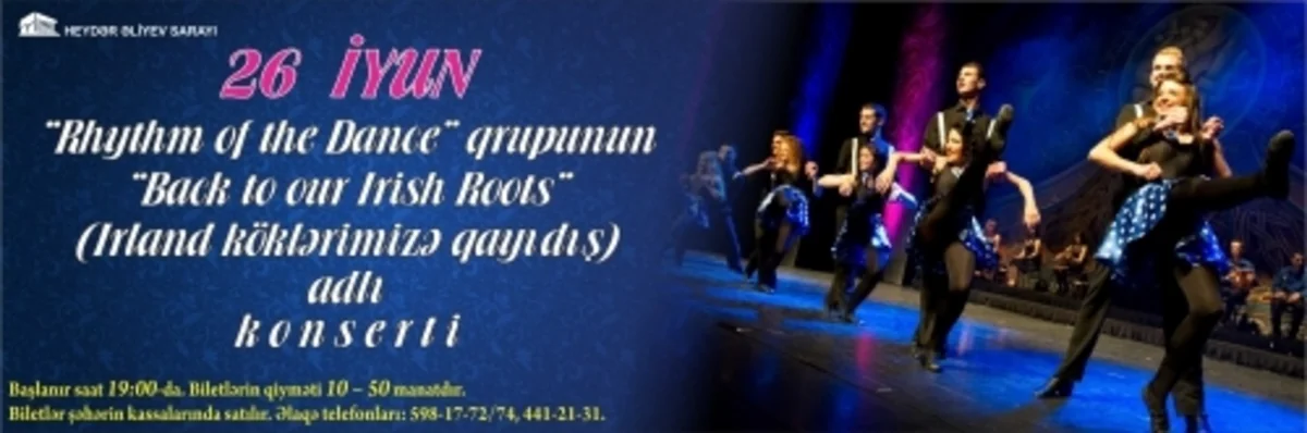 İrlandiyanın “Rhythm of the Dance” qrupu Bakıda konsert verəcək