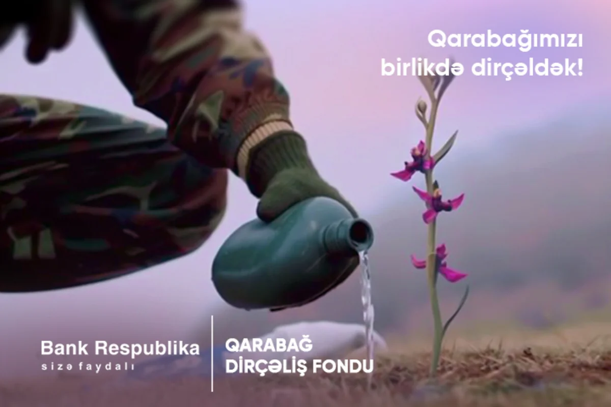 “Bank Respublika” “Qarabağ Dirçəliş Fondu”na 200 min manat köçürdü