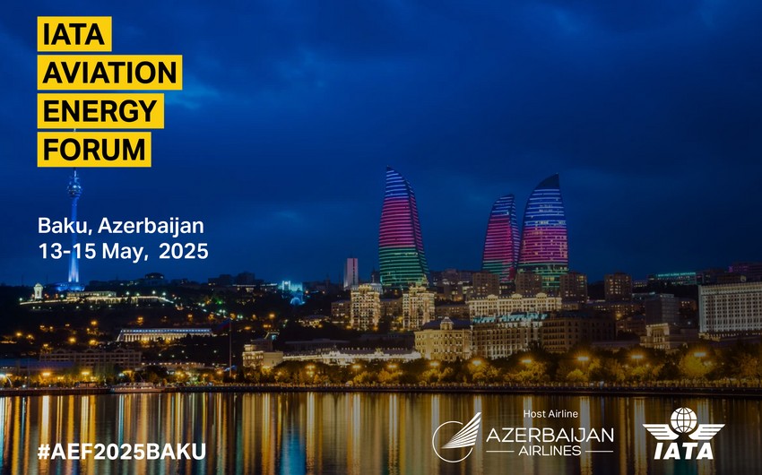 Baku to Host IATA's Aviation Energy Forum for first time in Caucasus