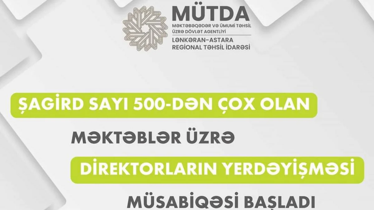 Lənkəran-Astara Regional Təhsil İdarəsi üzrə məktəb direktorlarının yerdəyişməsi müsabiqəsi başlayıb