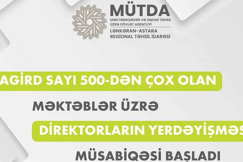 Lənkəran-Astara Regional Təhsil İdarəsi üzrə məktəb direktorlarının yerdəyişməsi müsabiqəsi başlayıb