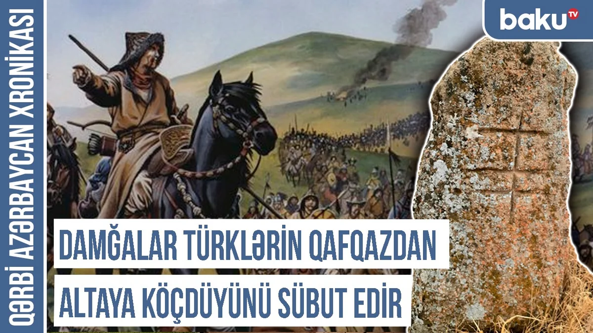 Xronika: Qafqazda olan türk damğaları Altayda tapılanlardan 1400 il qədimdir